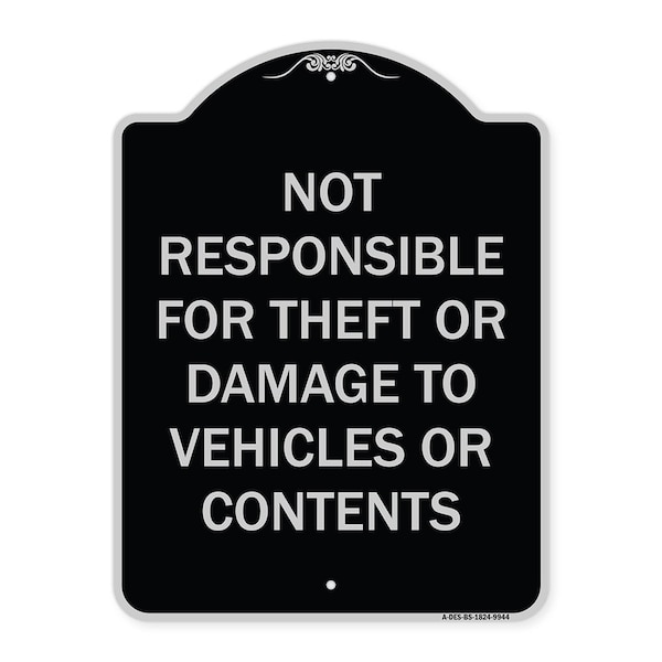 Signmission Designer Series-Not Responsible For Theft Or Damage To Vehicles Or Contents, 24" x 18", BS-1824-9944 A-DES-BS-1824-9944 - main